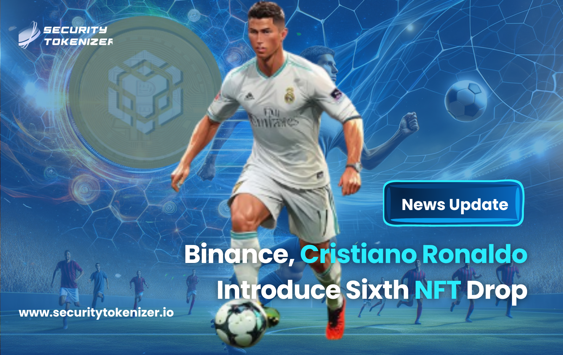 Binance, Cristiano Ronaldo Introduce Sixth NFT Drop