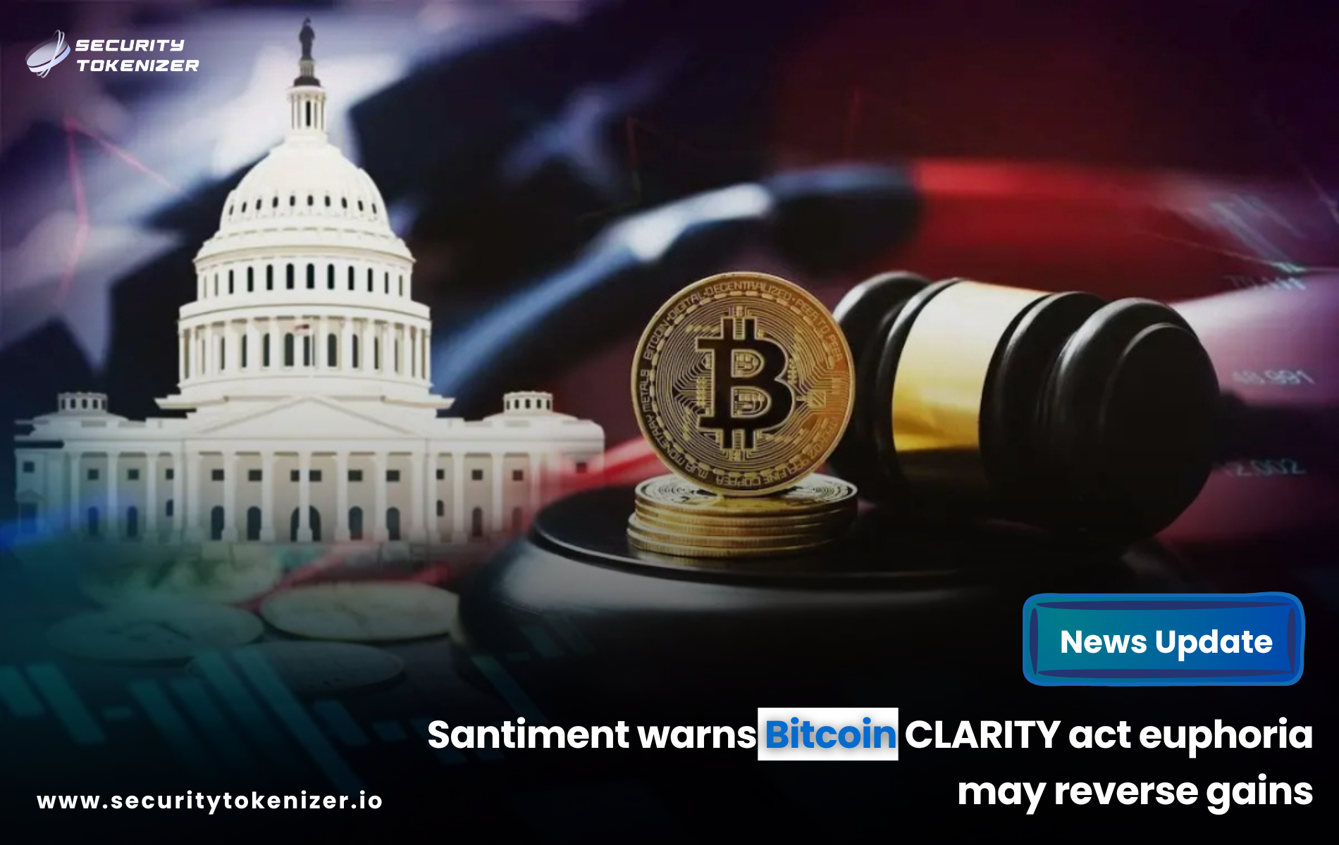 Santiment warns Bitcoin CLARITY act euphoria may reverse gains