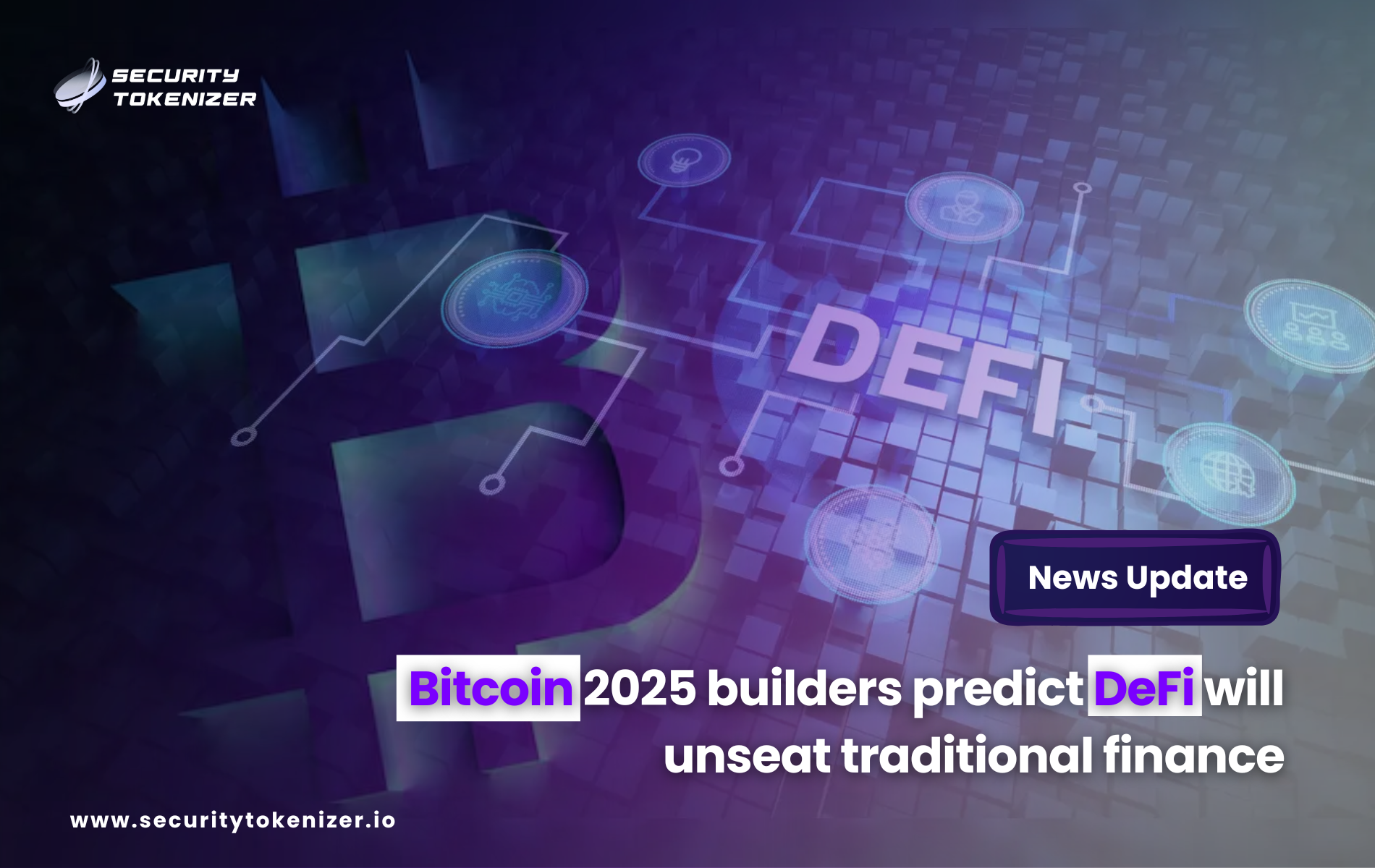 Bitcoin 2025 builders predict DeFi will unseat traditional finance