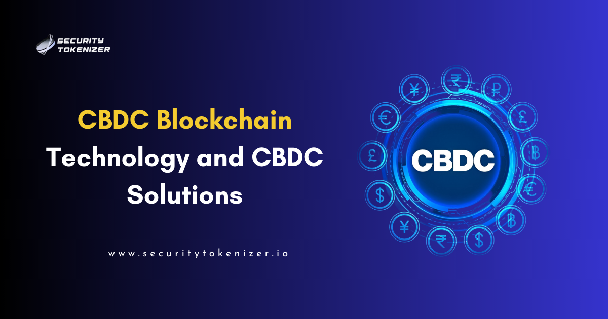 CBDC Blockchain Technology | CBDC Solutions